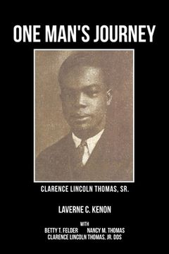 portada One Man's Journey Clarence Lincoln Thomas Sr. (en Inglés)