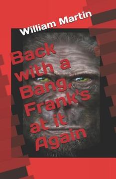 portada Back with a Bang, Frank's at It Again (en Inglés)