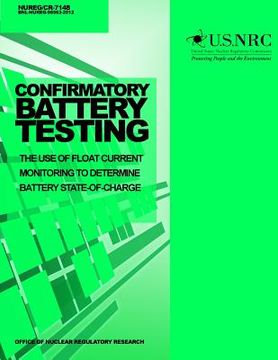 portada Confirmatory Battery Testing: The Use of Float Current Monitoring to Determine Battery State-of-Charge (in English)