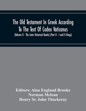 portada The Old Testament In Greek According To The Text Of Codex Vaticanus, Supplemented From Other Uncial Manuscripts, With A Critical Apparatus Containing (en Inglés)