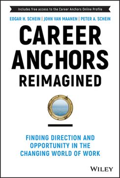 portada Career Anchors Reimagined: Finding Direction and Opportunity in the Changing World of Work (en Inglés)