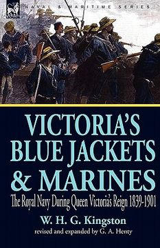 portada victoria's blue jackets & marines: the royal navy during queen victoria's reign 1839-1901 (en Inglés)