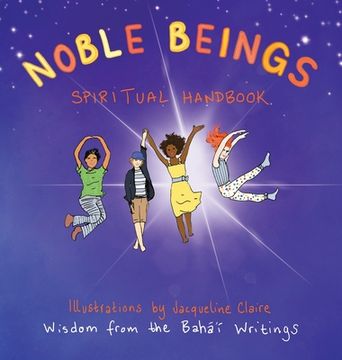 portada Noble Beings: Spiritual Handbook for Children (Of All Ages) (en Inglés)