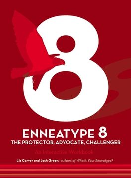 portada Enneatype 8: The Protector, Challenger, Advocate: An Interactive Workbook (en Inglés)