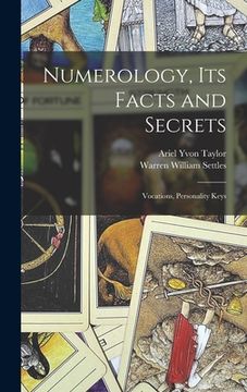 portada Numerology, Its Facts and Secrets; Vocations, Personality Keys