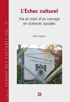 portada L'Échec Culturel: Vie Et Mort d'Un Concept En Sciences Sociales (en Francés)