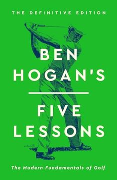 portada Ben Hogan's Five Lessons: The Modern Fundamentals of Golf (en Inglés)