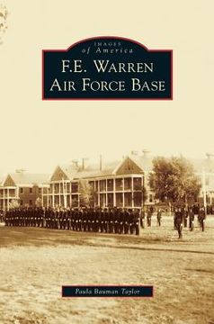 portada F.E. Warren Air Force Base (en Inglés)