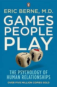 portada games people play: the psychology of human relationships (en Inglés)