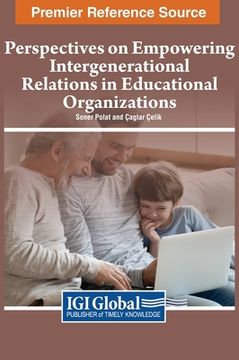 portada Perspectives on Empowering Intergenerational Relations in Educational Organizations