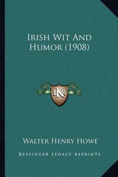 portada irish wit and humor (1908) (en Inglés)