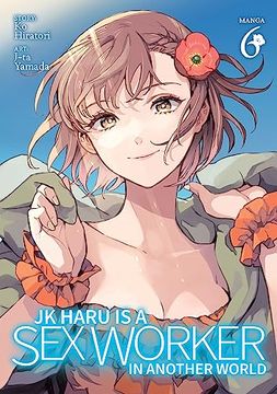 portada Jk Haru Is a Sex Worker in Another World (Manga) Vol. 6 (en Inglés)