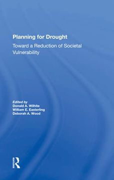portada Planning for Drought: Toward a Reduction of Societal Vulnerability 
