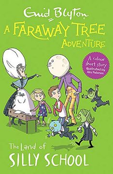 portada A Faraway Tree Adventure: The Land of Silly School: Colour Short Stories (en Inglés)