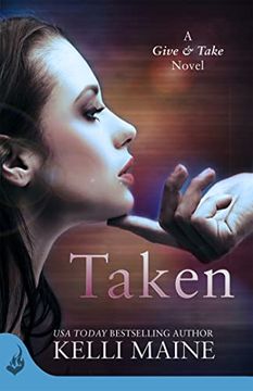 portada Taken: A Give Take Novel (Book 1) (en Inglés)