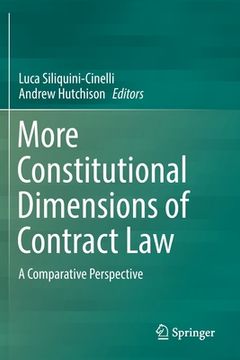 portada More Constitutional Dimensions of Contract Law: A Comparative Perspective (en Inglés)
