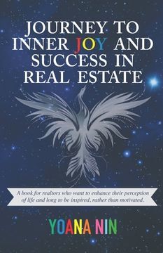 portada Journey to Inner Joy and Success in Real Estate (en Inglés)