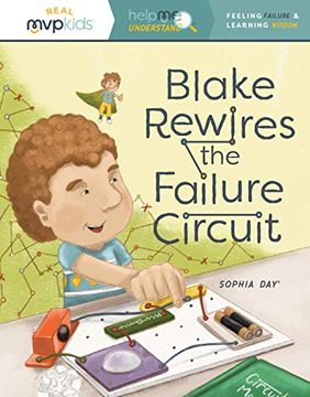 portada Blake Rewires the Failure Circuit: Feeling Failure & Learning Success (Help me Understand) (en Inglés)