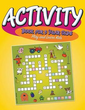 portada Activity Book For 3 Year Olds: Play and Learn Kids (en Inglés)
