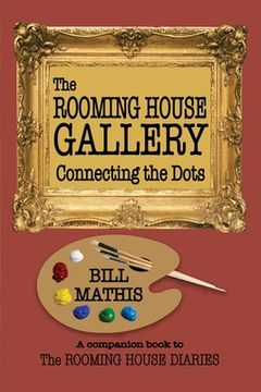 portada The Rooming House Gallery: Connecting the Dots (en Inglés)