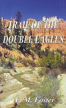 portada the trail of the double eagles (in English)