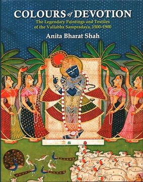 portada Colours of Devotion: The Legendary Paintings and Textiles of the Vallabha Sampradaya, 1500-1900 (in English)