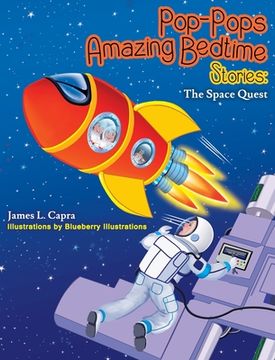 portada Pop-Pops Amazing Bedtime Stories: The Space Quest (en Inglés)