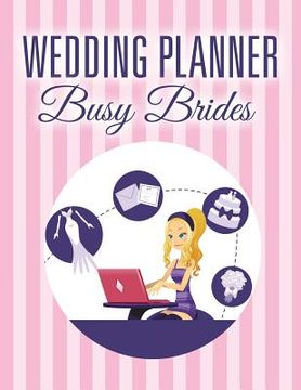 portada Wedding Planner Busy Brides (en Inglés)
