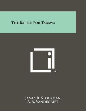 portada the battle for tarawa (in English)
