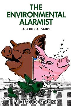 portada The Environmental Alarmist: A Political Satire (en Inglés)