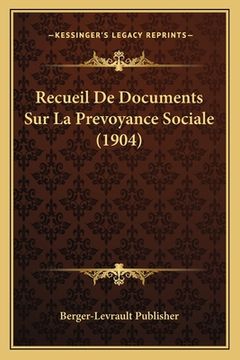 portada Recueil De Documents Sur La Prevoyance Sociale (1904) (in French)