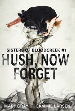 portada Hush, Now Forget (en Inglés)