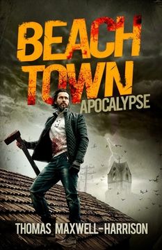 portada Beach Town: Apocalypse (in English)