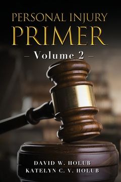 portada Personal Injury Primer: Volume 2 (en Inglés)