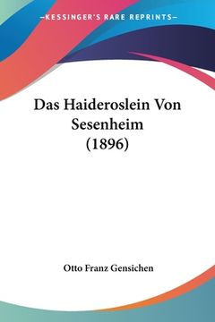 portada Das Haideroslein Von Sesenheim (1896) (en Alemán)