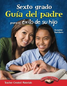 portada Sexto Grado: Guía del Padre Para El Éxito de Su Hijo (in Spanish)