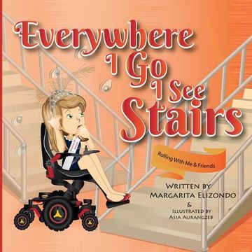 portada Everywhere I Go I See Stairs: Rolling With Me & Friends (en Inglés)