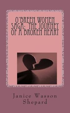 portada O'Breen Women Saga: The Journey of a Broken Heart (en Inglés)
