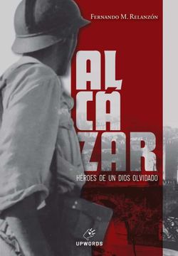portada Alcázar: Héroes de un Dios Olvidado