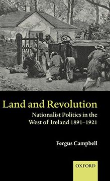 portada Land and Revolution: Nationalist Politics in the West of Ireland 1891-1921 (en Inglés)