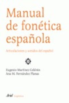 portada Manual de Fonetica Espanola: Articulaciones y Sonidos de Espanol (Spanish Edition)