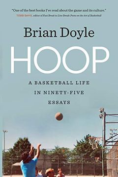 portada Hoop: A Basketball Life in Ninety-Five Essays (Crux: The Georgia Series in Literary Nonfiction Series) (in English)
