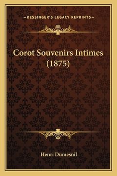 portada Corot Souvenirs Intimes (1875) (en Francés)