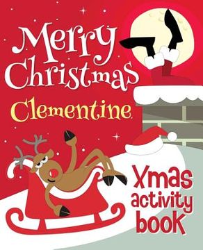 portada Merry Christmas Clementine - Xmas Activity Book: (Personalized Children's Activity Book) (in English)