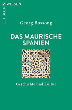 portada Das Maurische Spanien: Geschichte und Kultur (en Alemán)