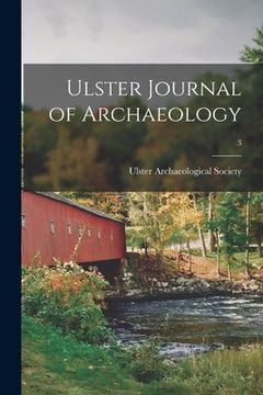 portada Ulster Journal of Archaeology; 3 (in English)