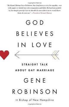 portada God Believes in Love: Straight Talk About gay Marriage (en Inglés)