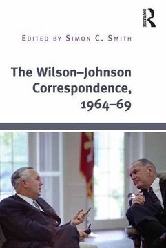 portada The Wilson–Johnson Correspondence, 1964–69 