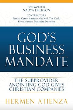 portada God's Business Mandate: The Subprovider Anointing god Gives Christian Companies 