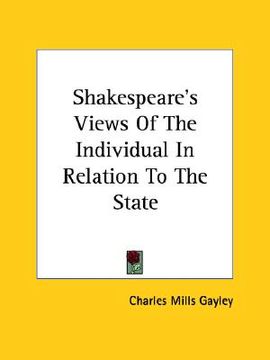 portada shakespeare's views of the individual in relation to the state (en Inglés)